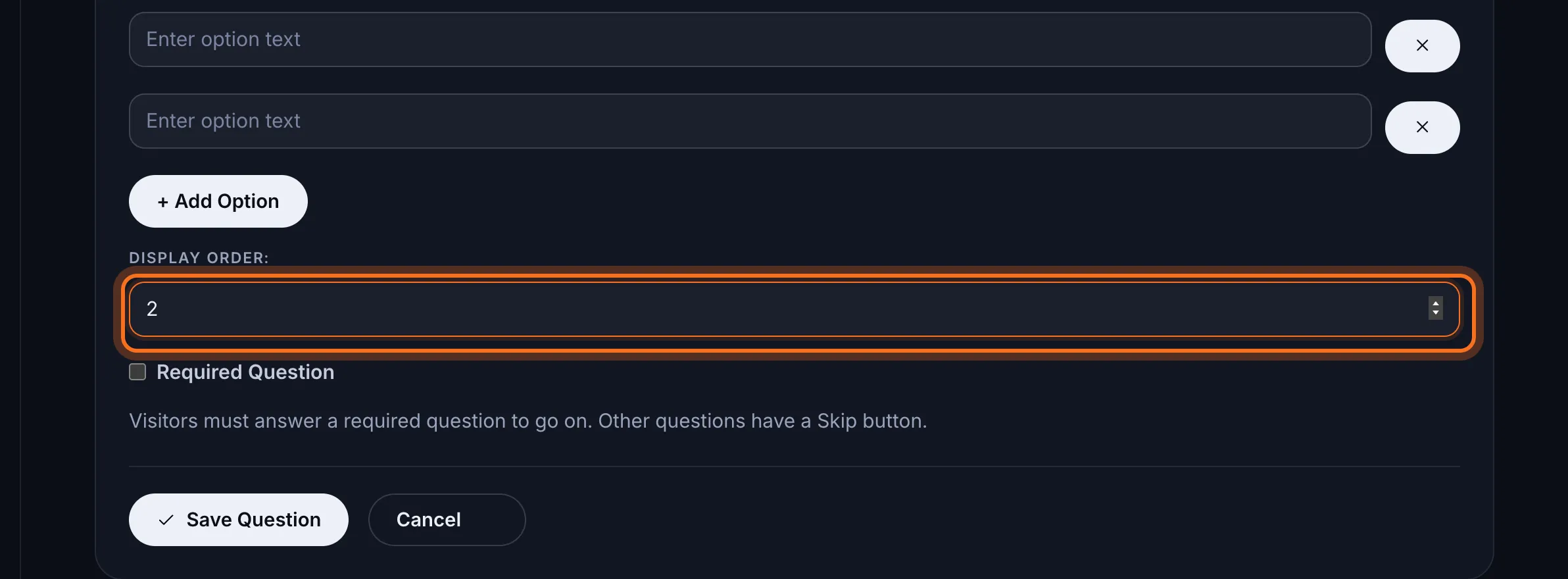 Step 5: In Display Order, type the question's position: 1 for the first question, 2 for the next, and so on.