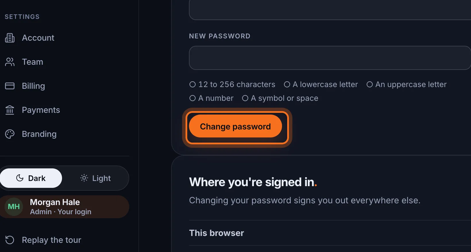 Step 4: Click Change password. You're signed out everywhere else.