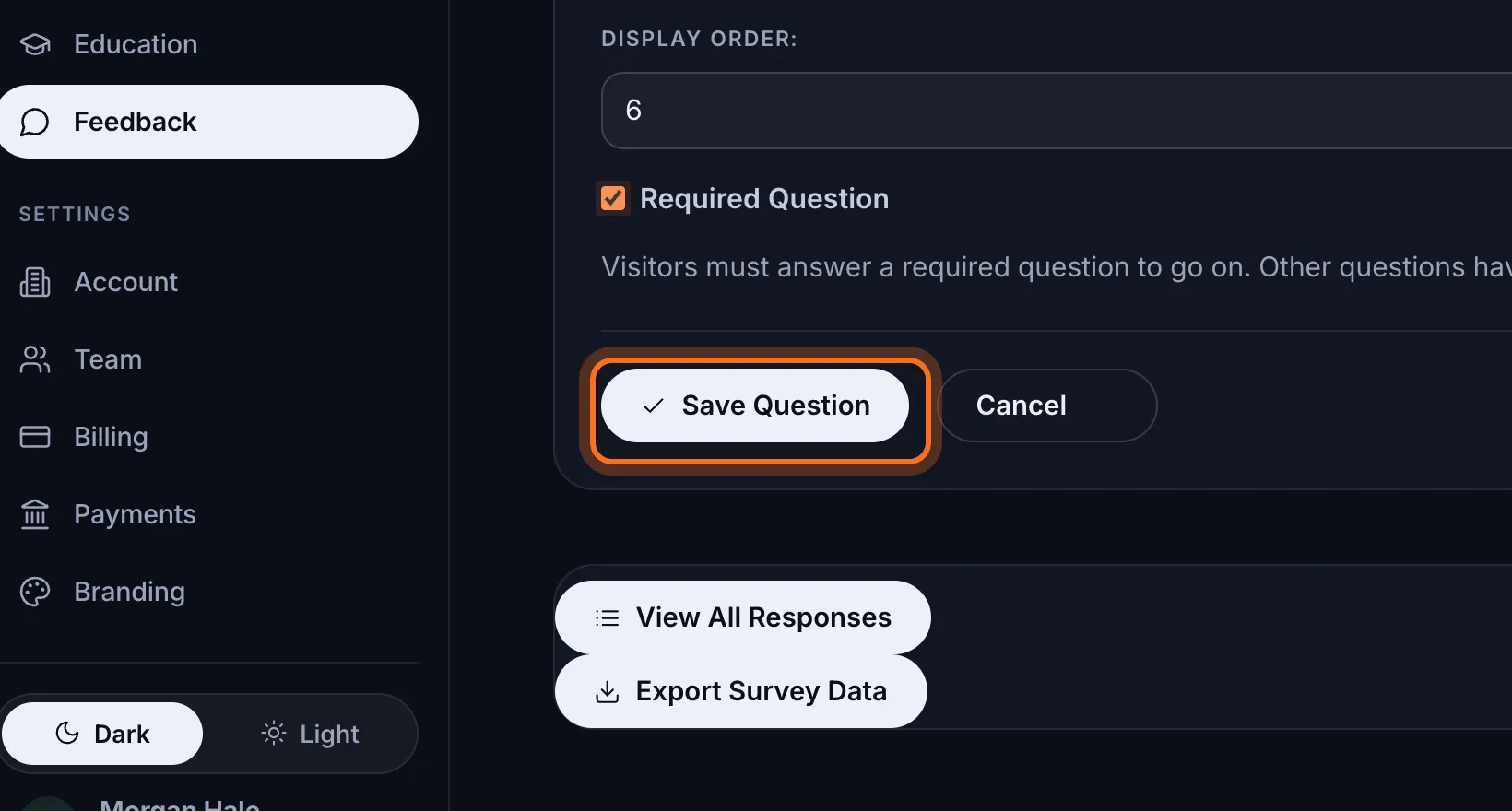 Step 6: Click Save Question. It appears in the list of questions.